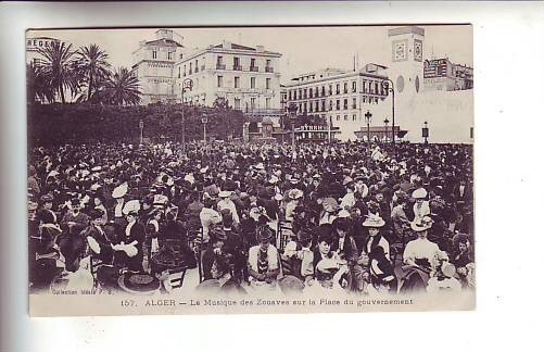 ALGER .- La Musique des Zouaves sur la Place du Gouvernement