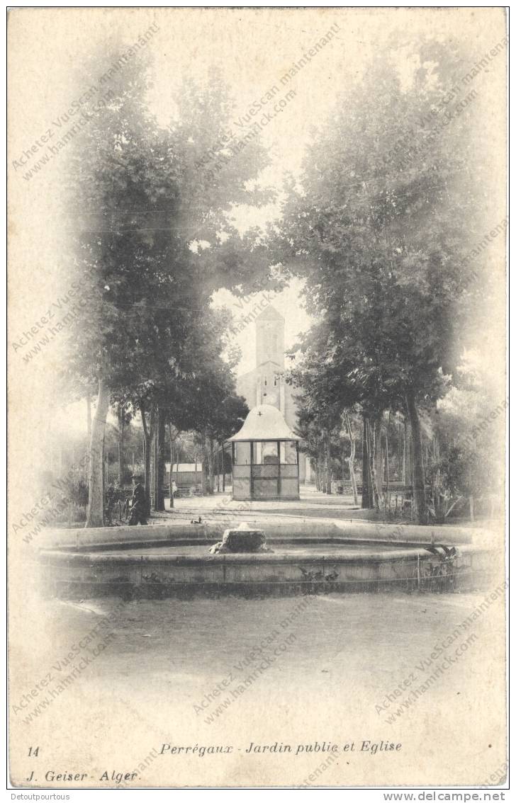 PERREGAUX Algérie  Jardin public et Eglise  J Geiser Alger