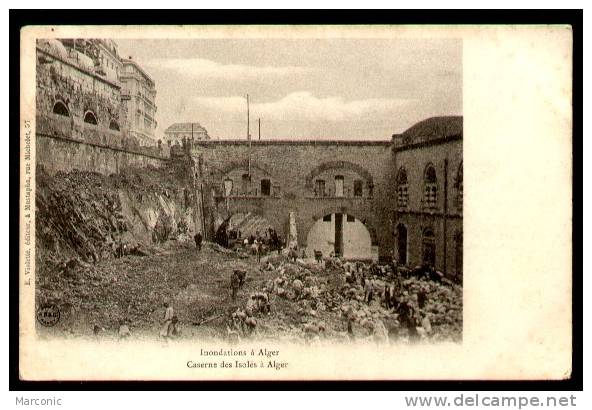 ALGER (Algérie) - INONDATIONS -  Caserne des Isolés à Alger