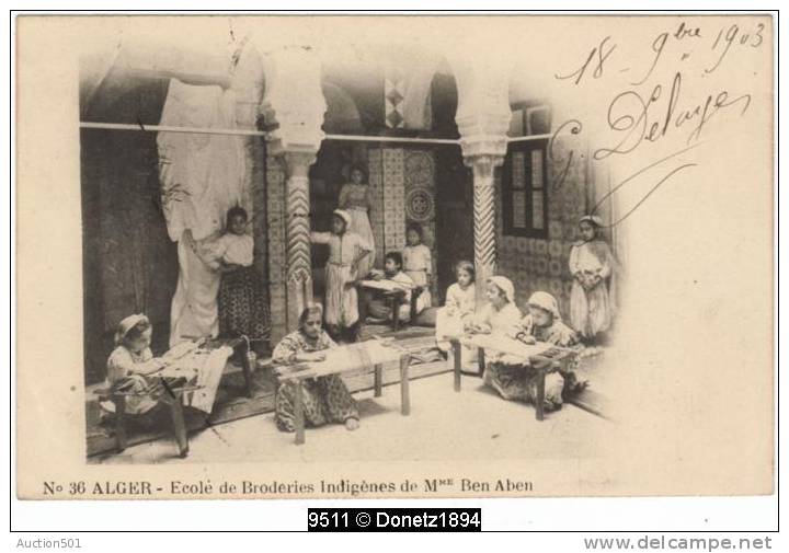 09511g BRODERIES  INDIGENES - Ecole de Mme BEN ABEN - Alger - 1903