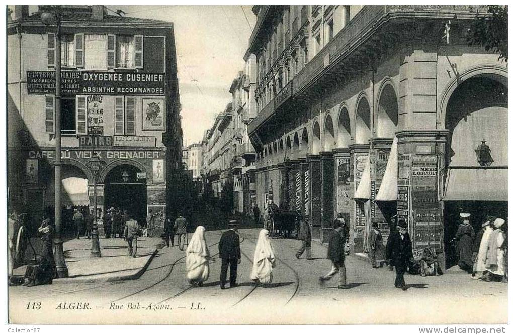 AFRIQUE du NORD - ALGERIE - ALGER - RUE BAB AZOUN - PUBLICITE ABSINTHE CUSENIER - VOIR DETAIL