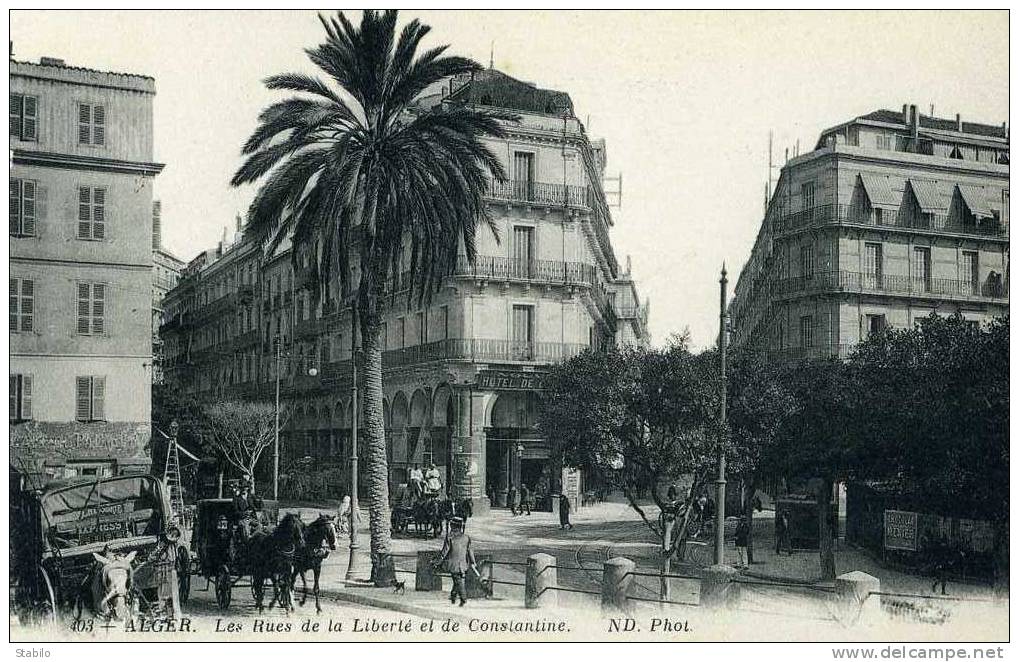 ALGERIE - ALGER - RUES DE LA LIBERTE ET DE CONSTANTINE