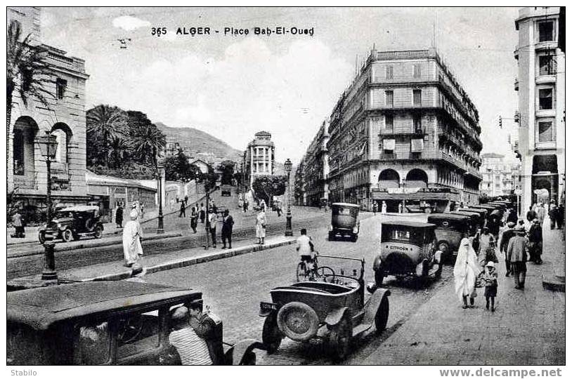 ALGERIE - ALGER - PLACE BAB-EL-OUED - AUTOMOBILES ANCIENNES