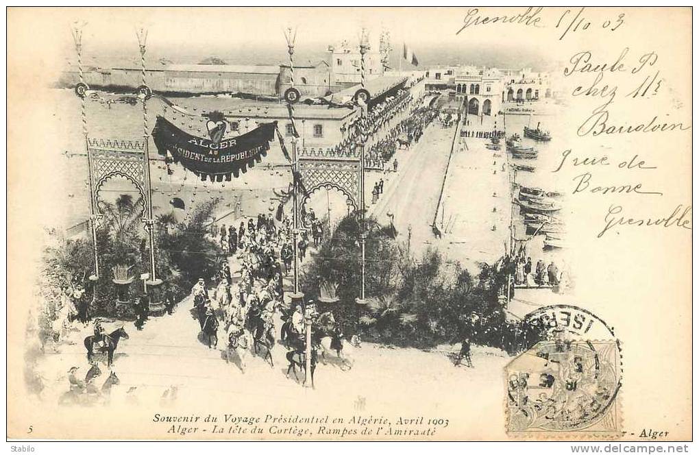 ALGERIE - ALGER - SOUVENIR DU VOYAGE PRESIDENTIEL EN AVRIL 1903