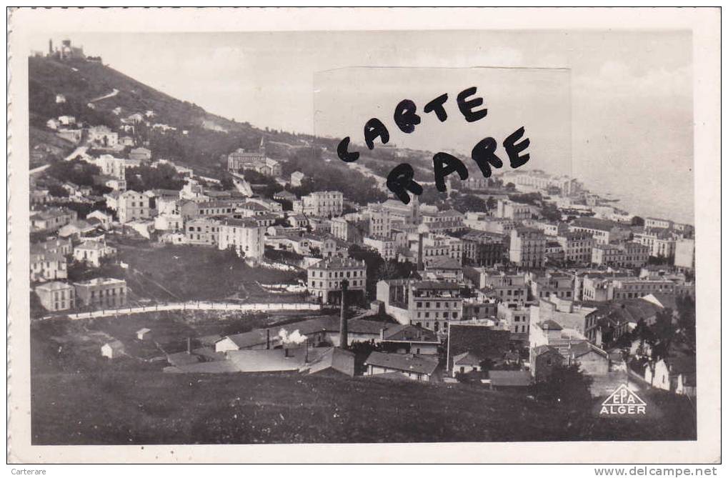 AFRIQUE,AFRICA,ALGERIE,AL GER,RELIEF,vue sur la ville,BAB-EL-OUED,rare