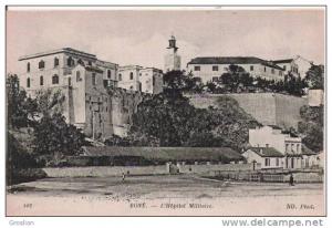 BONE 107 L'HOPITAL MILITAIRE  ND PHOT