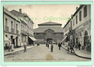 AFRIQUE du NORD - ALGERIE - BONE - LA RUE NEGRIER et le MARCHE aux LEGUMES