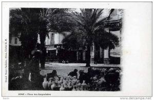 ALGERIE - BONE - PLACE DES GARGOULETTES