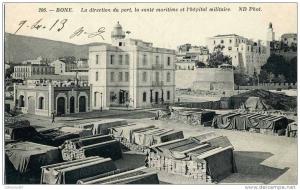 AFRIQUE du NORD - ALGERIE - BONE - LA DIRECTION du PORT - HOPITAL MILITAIRE - Edit.  N.D. 206