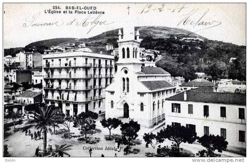 ALGERIE - ALGER - BAB-EL-OUED - L´EGLISE ET LA PLACE LELIEVRE