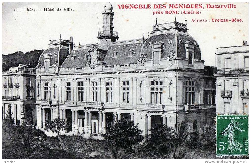 CPA    BONE---ALGERIE--HOTEL DE VILLE--PUB VIGNOBLES DES MONIQUES--DUZERVILLE---19 10---
