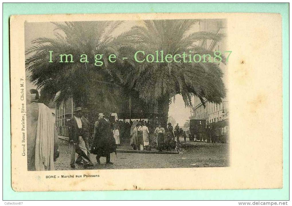 AFRIQUE du NORD - ALGERIE - BONE - MARCHE aux POISSONS
