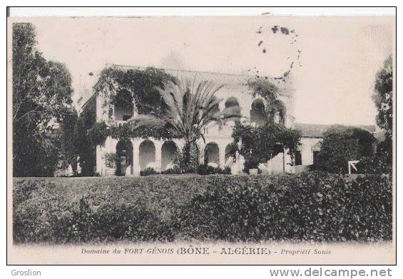 DOMAINE DU FORT GENOIS (BONE ALGERIE) PROPRIETE SONOS  1906