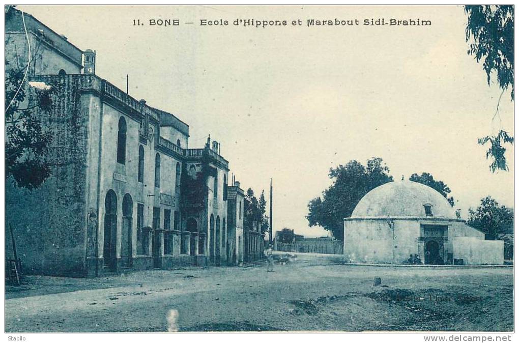 ALGERIE - BONE - ECOLE D'HIPPONE ET MARABOUT SIDI-BRAHIM