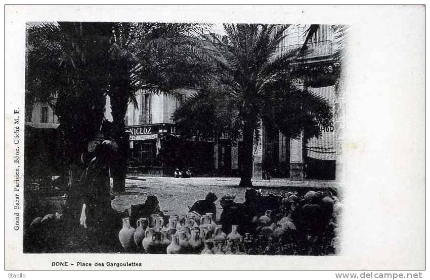 ALGERIE - BONE - PLACE DES GARGOULETTES