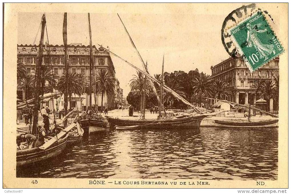 ALGERIE - BONE - COUR BERTAGNA VU de la MER - Editeur N.D. N° 45