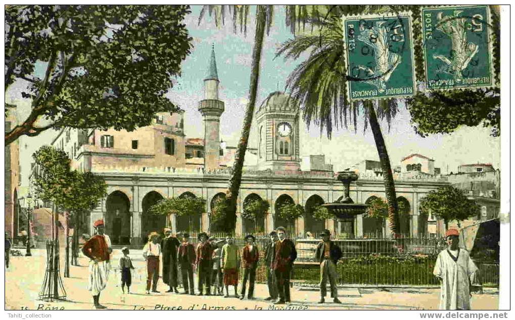 BÔNE - La Place d'Armes et la Mosquée