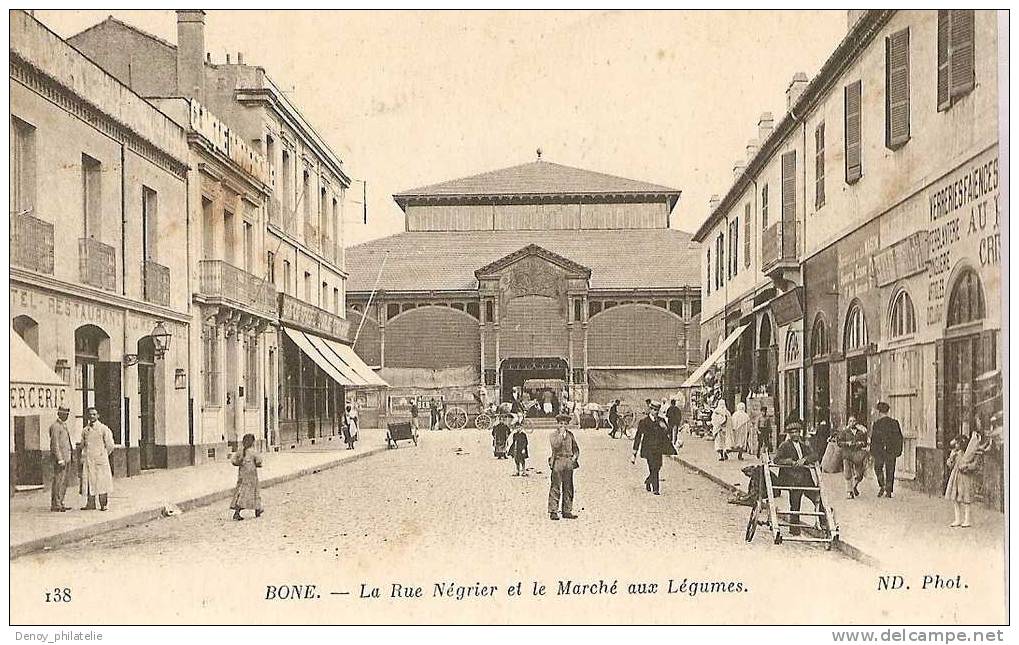 ALGERIE / BONE LA RUE NEGRIER ET LE MARCHE AUX LEGUMES