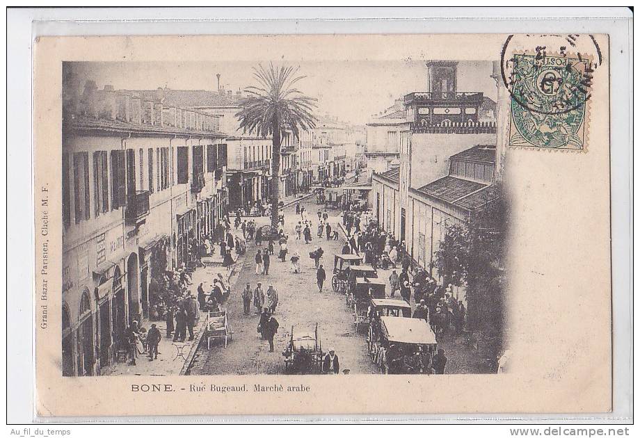 BONE , RUE BUGEAUD , MARCHE ARABE