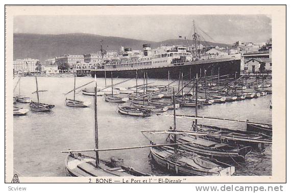 Bone now Annaba , Algeria, 1910s ; Le Port et l'