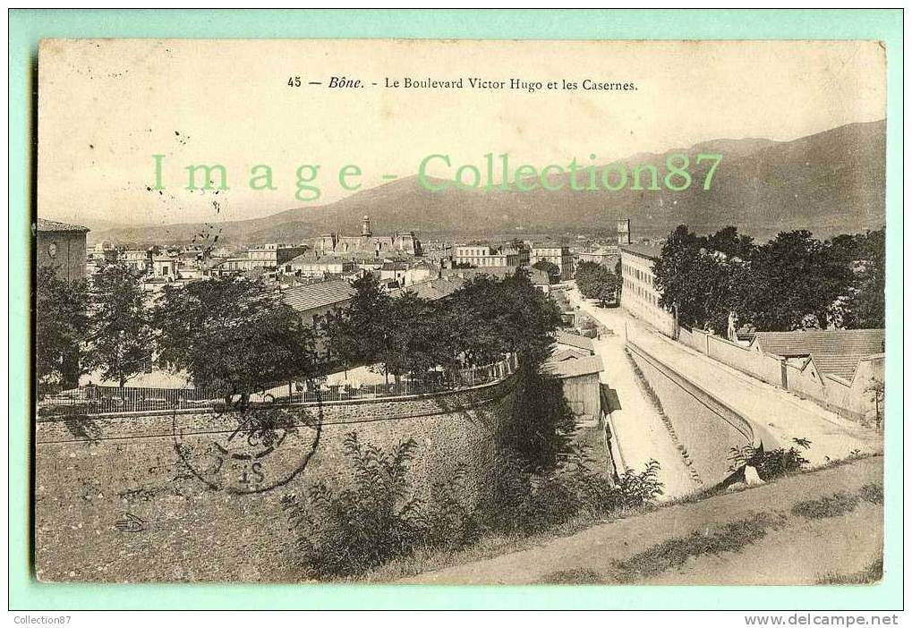 AFRIQUE du NORD - ALGERIE - BONE - BOULEVARD VICTOR HUGO et les CASERNES