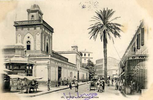 Bône - Le Marché Arabe