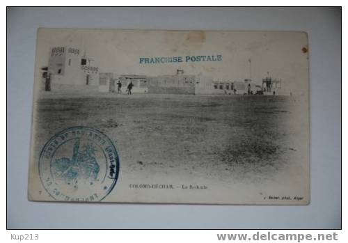 COLOMB BECHAR LA REDOUTE - AVEC CACHET DE LA POSTE DE BOU ANAN FRANCHISE POSTALEN