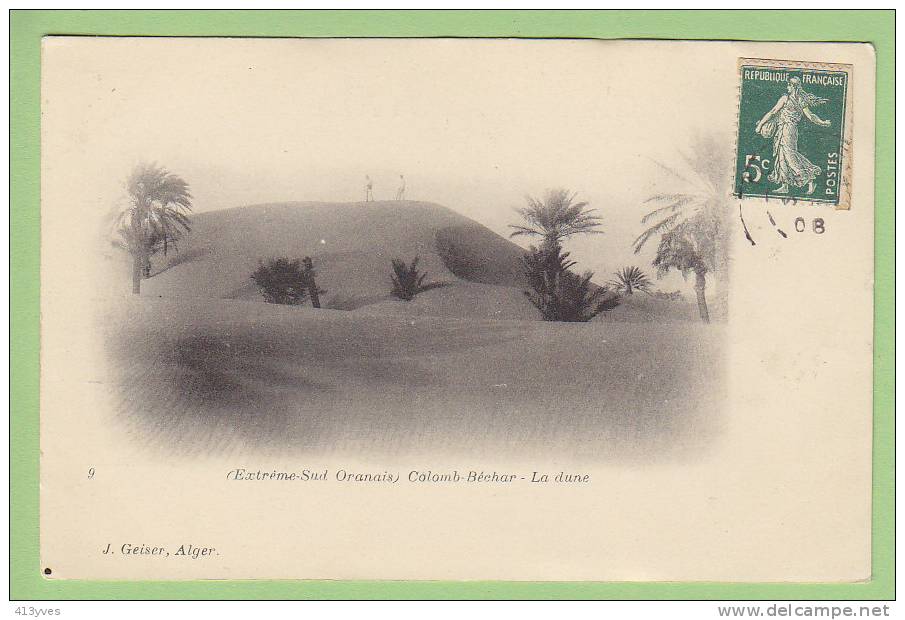 COLOMB BECHAR  La Dune. Extrême Sud Oranais. Edition Geiser
