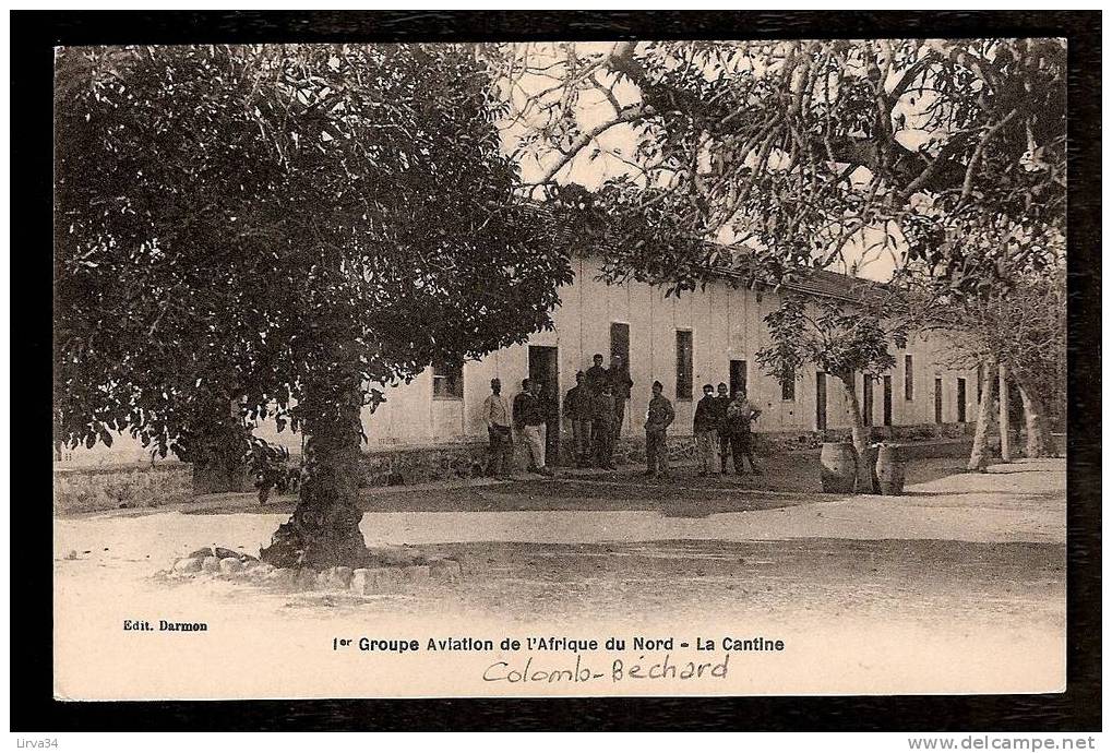 CPA AFRIQUE -VILLAGES D'ALGÉRIE- COLOMB-BECHARD- 1er GROUPE D'AVIATION  LA CANTINE TRES ANIMÉE