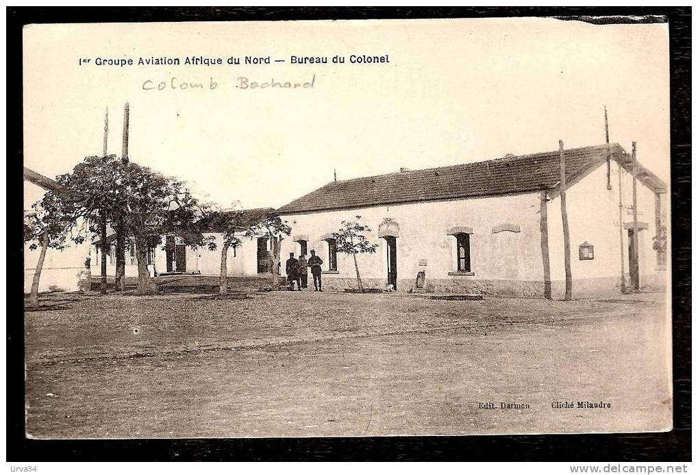 CPA AFRIQUE -VILLAGES D'ALGÉRIE- COLOMB-BECHARD- 1er GROUPE D'AVIATION  BUREAU DU COLONEL- ANIMÉ