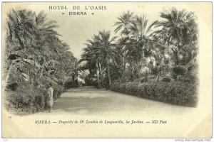 BISKRA - Propriété de M. Landon de Longueville, les jardins - Ed ND phot n° 19  (Pub de l´HOTEL de l´OASIS à Biskra)