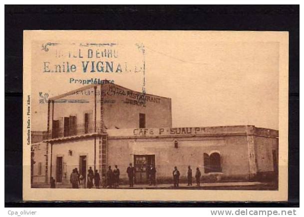 ALGERIE Colomb Béchar Café Hotel Restaurant d'Europe, P. Suau Propriétaire, ed Etoile, 192?