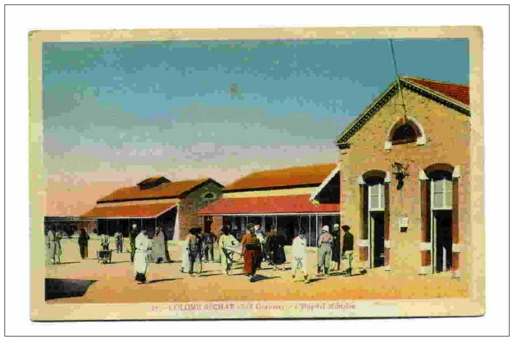COLOMB BECHAR (SUD ORANAIS) L HOPITAL MILITAIRE
