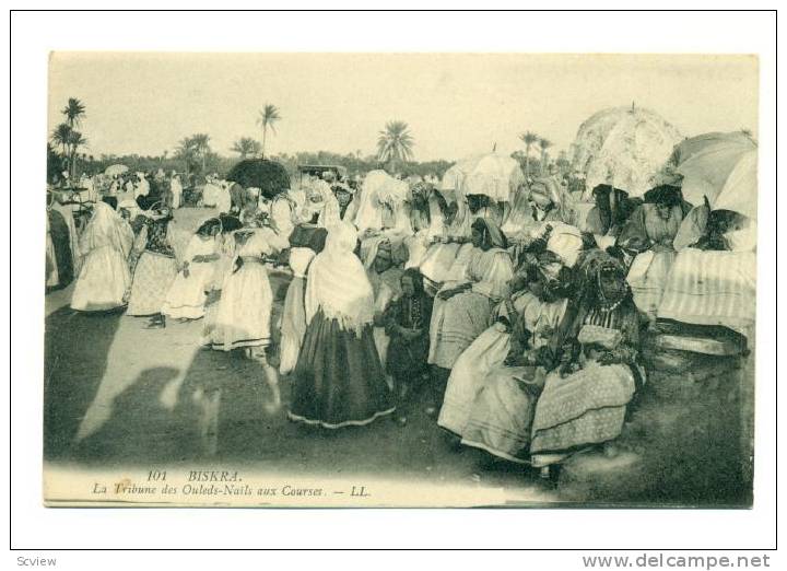Biskra , Algeria, 00-10s  La Tribune des Ouleds-Nails aux Courses
