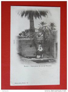 BISKRA  - FABRICATION DU VIN DE PALMIERS  PRECURSSEUR