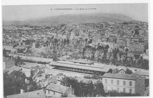 ALGERIE )) CONSTANTINE, La Gare et la ville N° 4