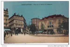 CONSTANTINE PLACE DE LA BRECHE ET LE MARCHE