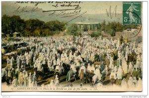 CONSTANTINE  -  PLACE DE LA BRÉCHE UN JOUR DE FÊTE ARABE