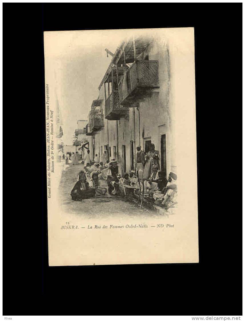 22 BISKRA -  La Rue des Femmes Ouled-Nails