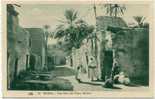 BISKRA - Une Rue du Vieux Biskra