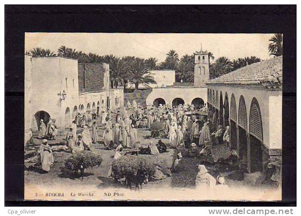 ALGERIE Biskra Marché, bien animée, ed ND 3, 191?