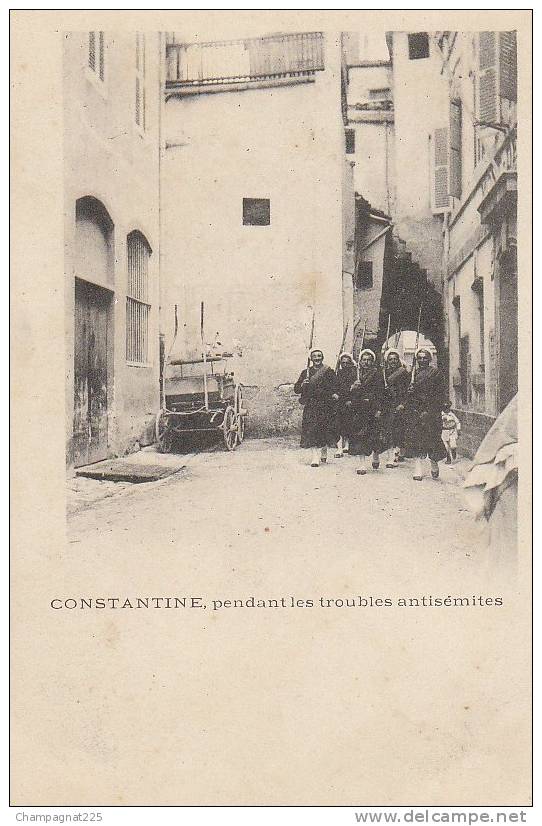 CPA JUDAICA ALGERIE CONSTANTINE Quatrier Juif Troubles Antisémites Jewish Persecutions fin XIX déb XX