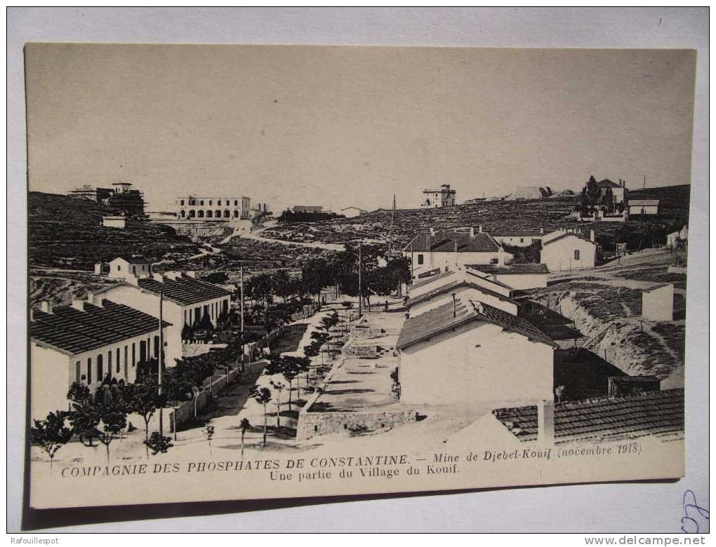 cpa constantine compagnie des phosphates mine de djebel-kouif ( 1918) une partie du village de kouif