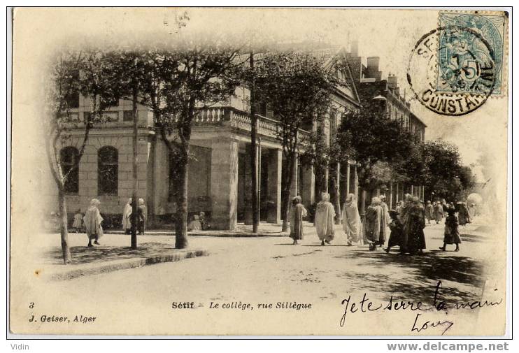 SETIF - CONSTANTINE - LE COLLEGE, RUE SILLEGUE