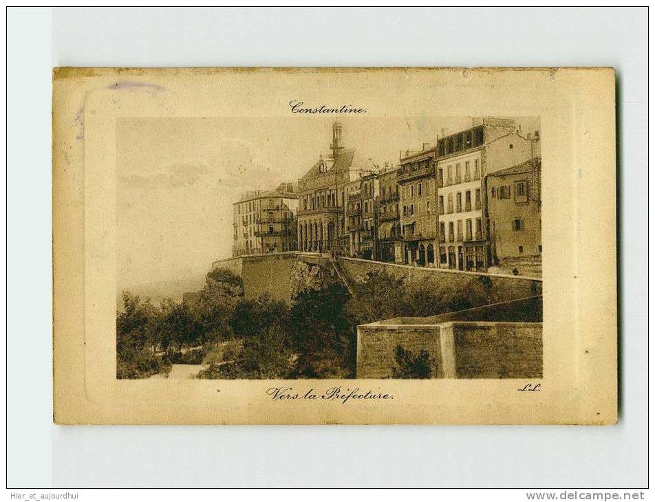 439 )  CONSTANTINE. . Vers la Préfècture  . (2 Scans) .Année 19** . Édit./Phot *  .Exp/Dest