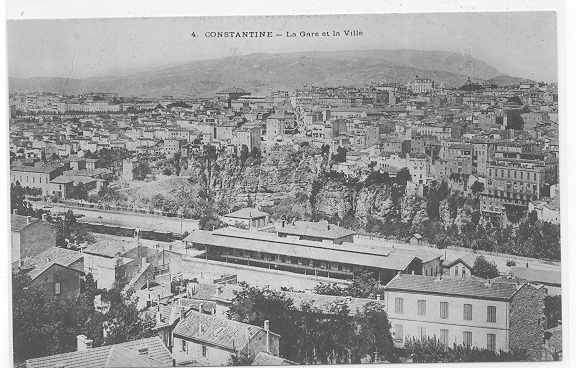 ALGERIE )) CONSTANTINE, La Gare et la ville N° 4