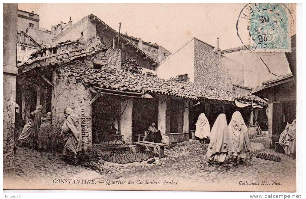 CONSTANTINE  -  QUARTIER DES CORDONNIERS ARABES