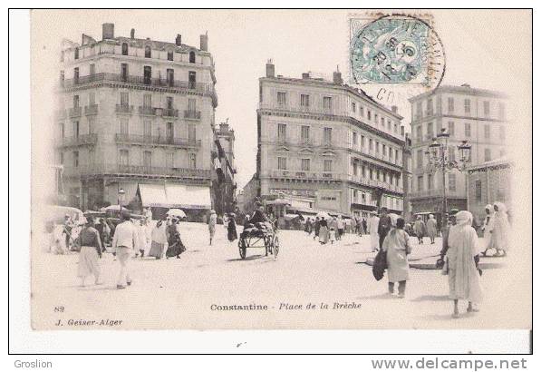 CONSTANTINE 82 PLACE DE LA BRECHE (ANIMATION) 1906