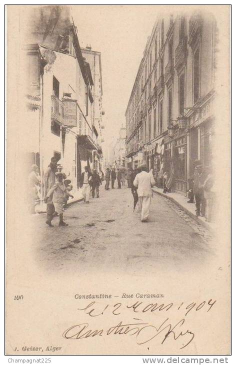 CPA ALGERIE CONSTANTINE Rue Caraman Commerces Animation Geiser N° 100 1904