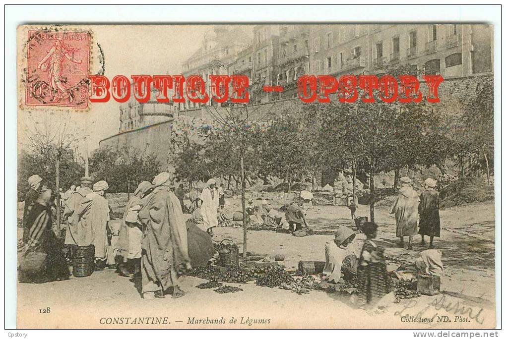 ALGERIE - CONSTANTINE - Marchands de Légumes - Edition ND n° 128 - Dos Scané